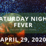 Saturday Night Fever - Postponed