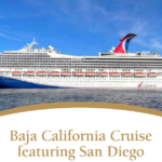 Baja California Cruise featuring San Diego